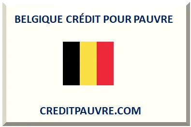 BELGIQUE CRÉDIT POUR PAUVRE 2025