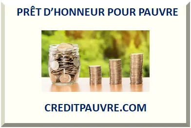 PRÊT D’HONNEUR POUR PAUVRE 2025