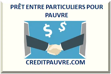 PRÊT ENTRE PARTICULIERS POUR PAUVRE 2025