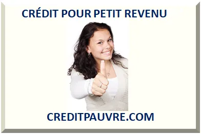 CRÉDIT POUR PETIT REVENU 2025