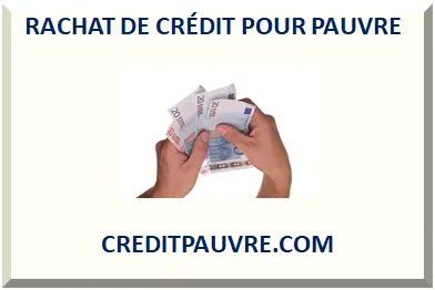 RACHAT DE CRÉDIT POUR PAUVRE 2025