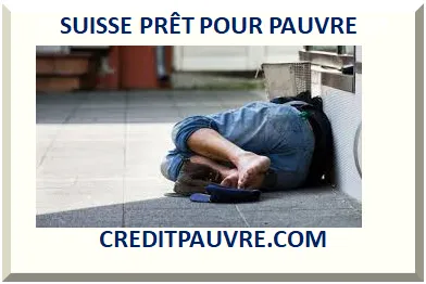SUISSE PRÊT POUR PAUVRE
